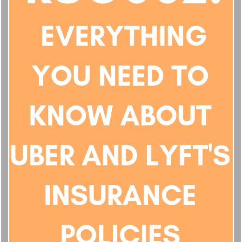 RSG002: Everything You Need to Know About Uber and Lyft's Insurance Policies #podcast #rideshareinsurance