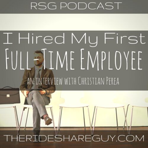 RSG's latest podcast features our own Christian Perea, my first full-time hire for The Rideshare Guy.