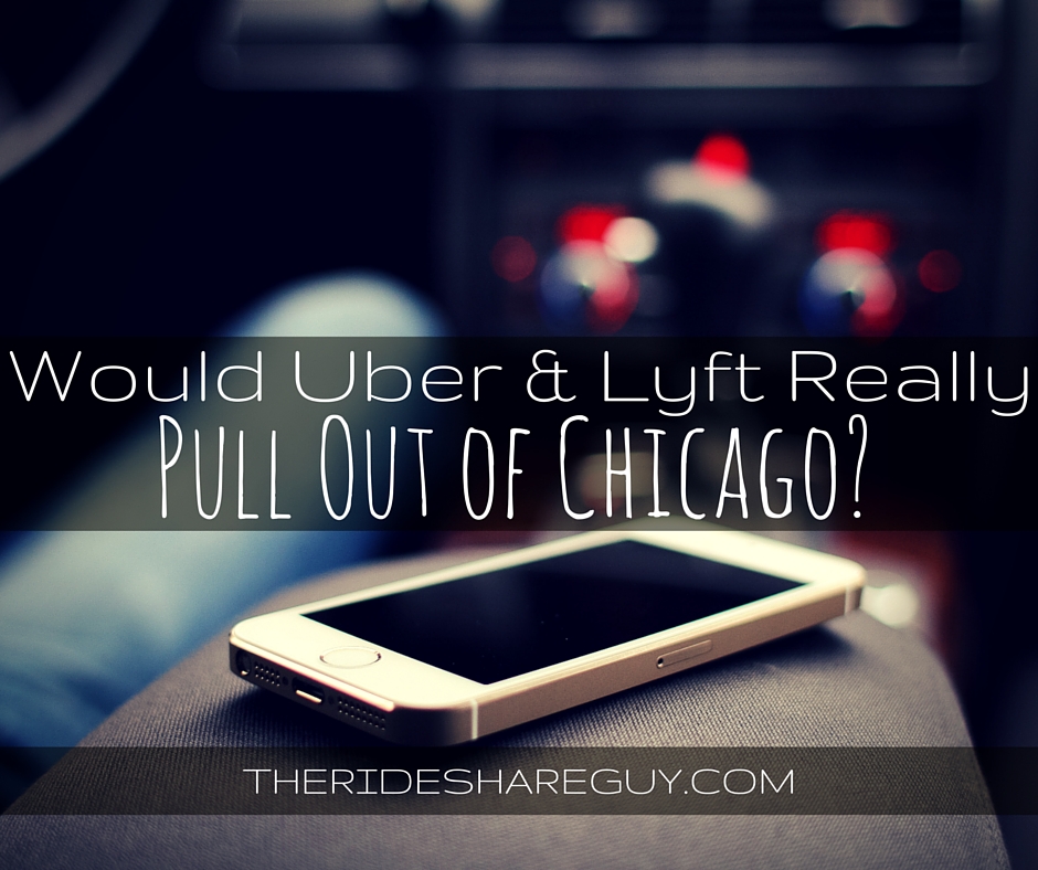 We've heard this before - would Uber and Lyft really leave Chicago? We cover the regulations in Chicago here.
