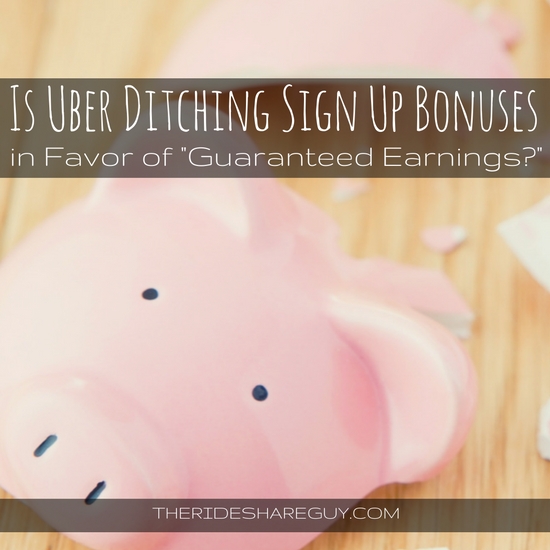 Over the past few months, Uber has been instating a new guaranteed earnings system, replacing referral bonuses. What you need to know going forward.