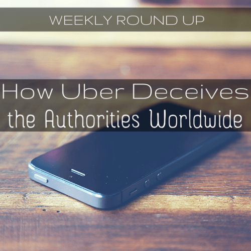 How Uber Deceives the Authorities Worldwide