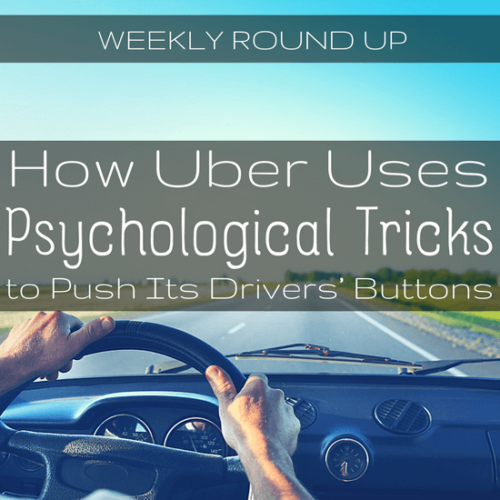 In this week's round up, Uber's company culture surprises no one, how companies trick you into working more, and Uber for Teens.