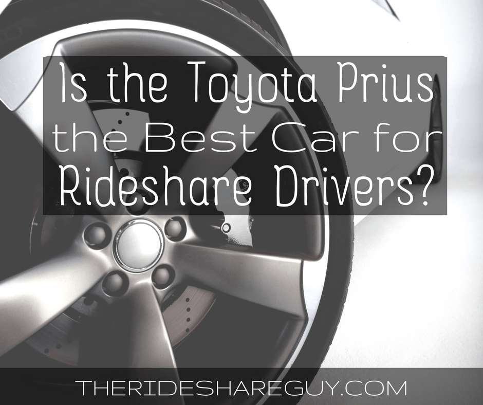 I get a lot of questions about the "best car" for rideshare drivers, and many people assume the Prius is the best. But is it? We investigate -