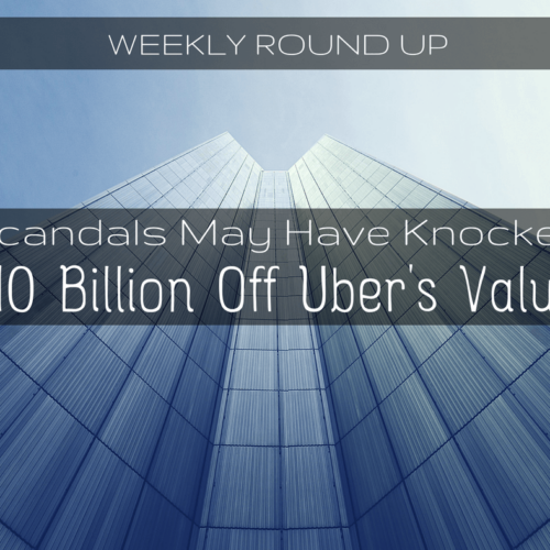 In today's round up, John Ince covers how scandals have impacted Uber's value and litigation continues for Uber's driverless car technology.