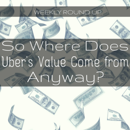 Is Uber a valuable company - what does it owe its investors, drivers, and customers? That's one of the questions RSG contributor John Ince tries to tackle in this week's round up.