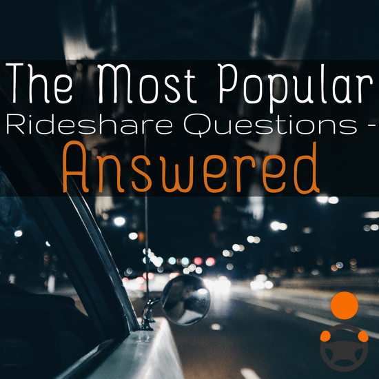 Do you have questions about rideshare driving? Then this epic FAQ is for you! The most popular rideshare questions answered here - 