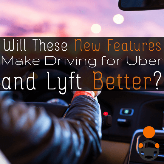 Uber and Lyft are unveiling a lot of new features in the driver apps designed to increase driver retention, but do these features really benefit drivers?