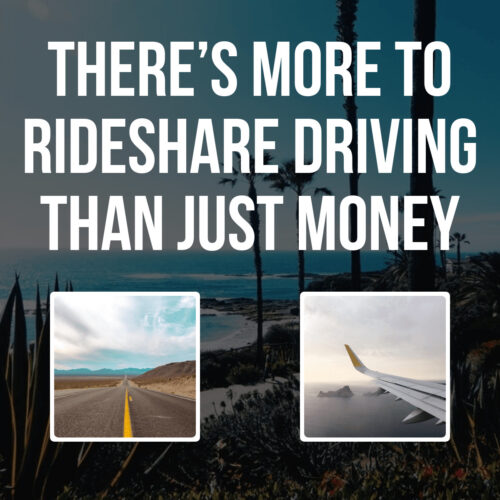 There’s More to Rideshare Driving Than Just Money