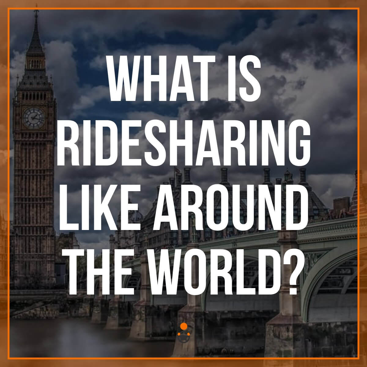 What is Ridesharing Like Around the World?