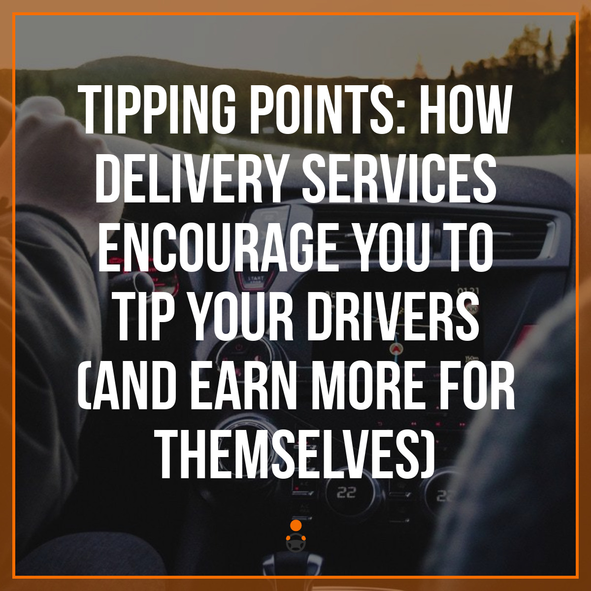 Tipping Points How Delivery Services Encourage You To Tip Your Drivers And Earn More For 