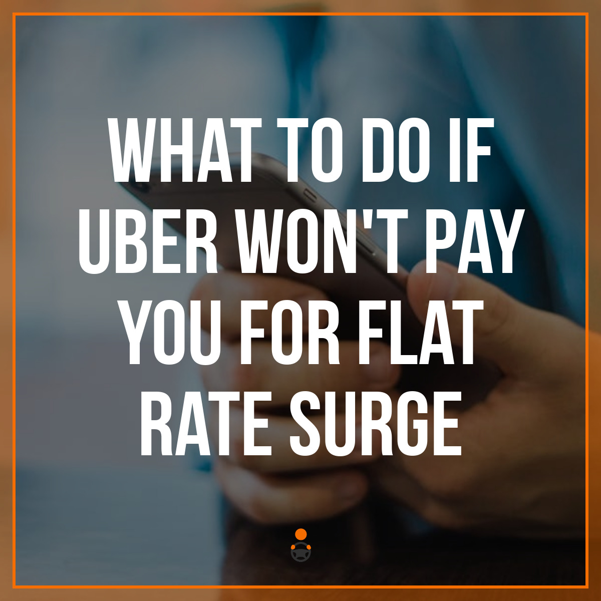 What to Do If Uber Won't Pay You for Flat Rate Surge