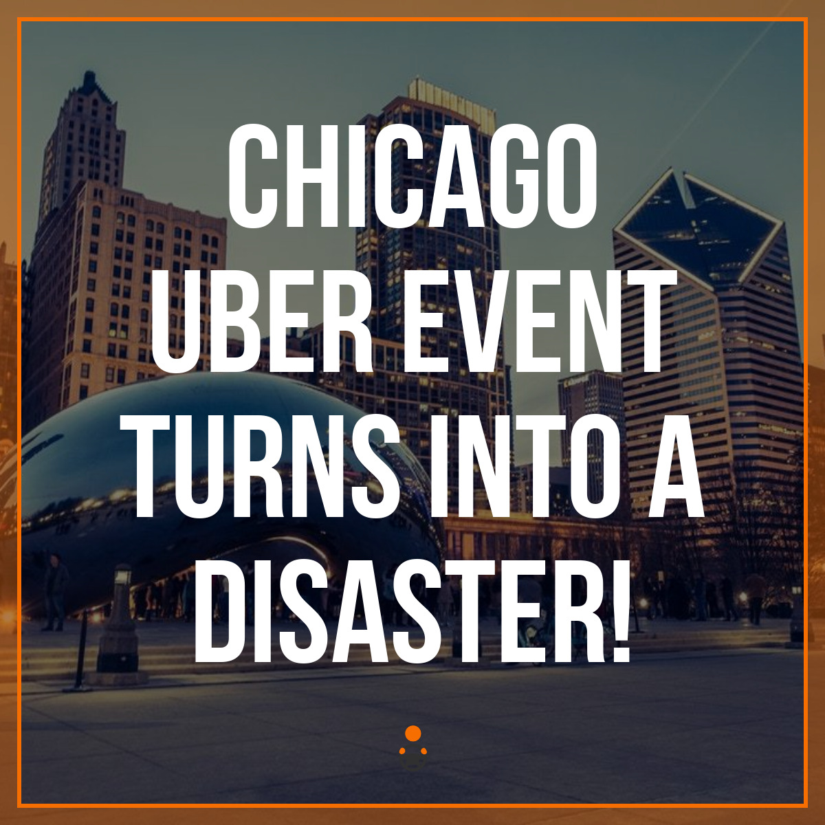 Chicago Uber Event Turns Into a Disaster!
