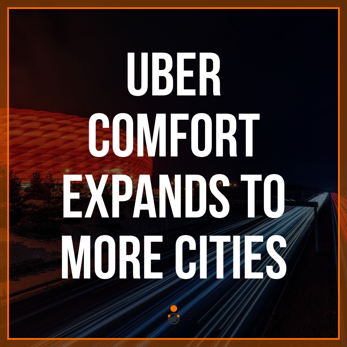 Here’s What Drivers Should Expect from Uber Comfort