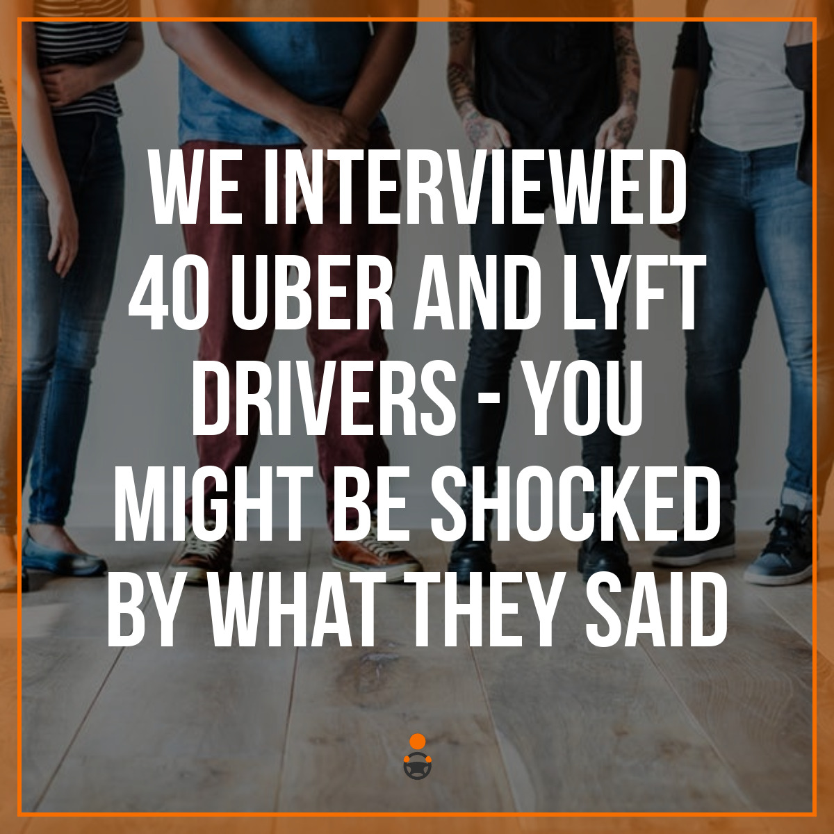We Interviewed 40 Uber and Lyft Drivers – You Might Be Shocked By What They Said