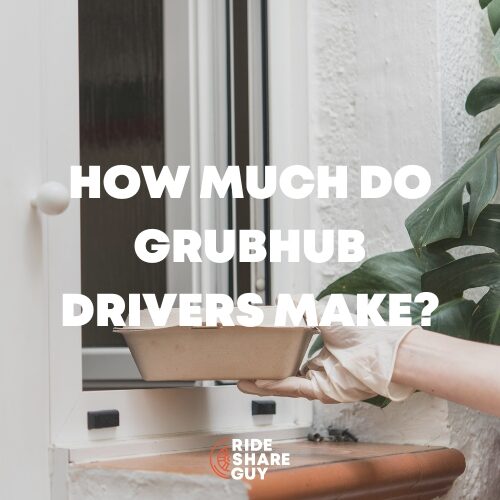 how much do grubhub drivers make