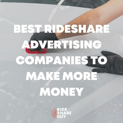 Best Rideshare Advertising Companies To Make More Money