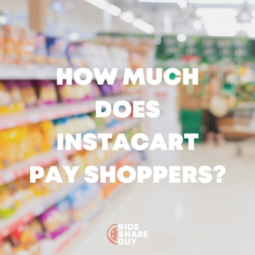 how much does instacart pay drivers and shoppers