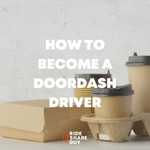 How to Become a DoorDash Driver: Dasher Requirements