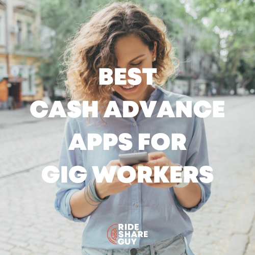 7 Best Cash Advance Apps for Gig Workers in 2024