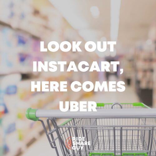 weekly round-up look out instacart here comes uber