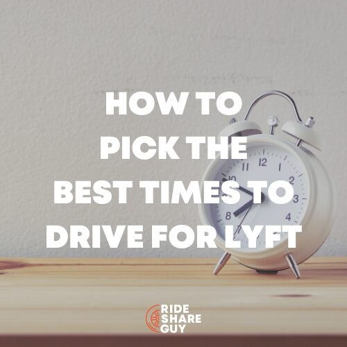 pick the best times to drive for lyft
