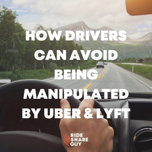 how drivers can avoid being manipulated by uber and lyft