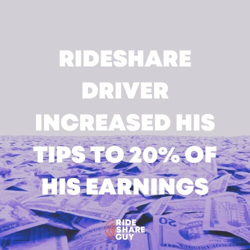how this rideshare driver increased his tips to 20% of his earnings