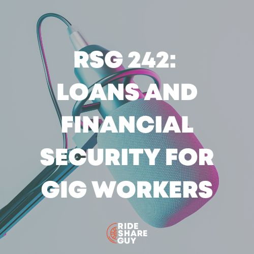 RSG 242 Loans And Financial Security For Gig Workers