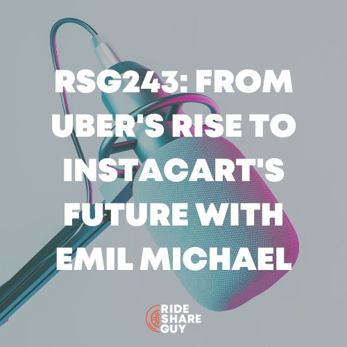 RSG243 From Uber's Rise to Instacart's Future With Emil Michael