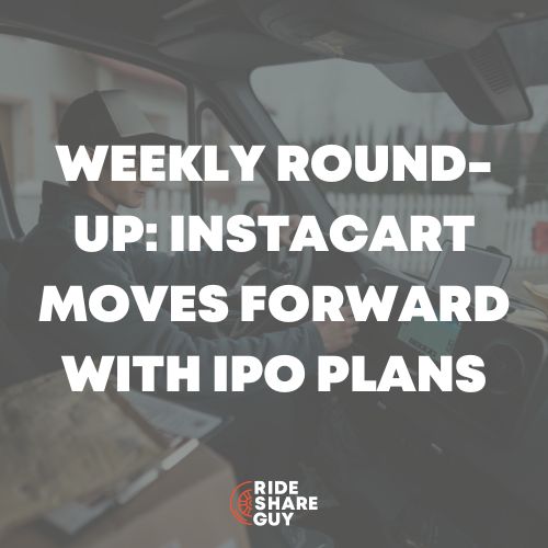 Weekly Round-Up Instacart Moves Forward With IPO Plans