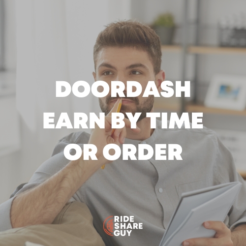 doordash earn by time or order