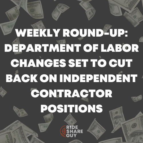 Weekly Round-Up Department of Labor Changes Set to Cut Back on Independent Contractor Positions