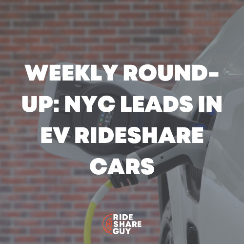 Weekly Round-Up NYC Leads in EV Rideshare Cars