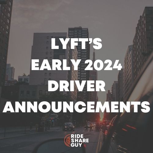 lyft's early 2024 driver announcements