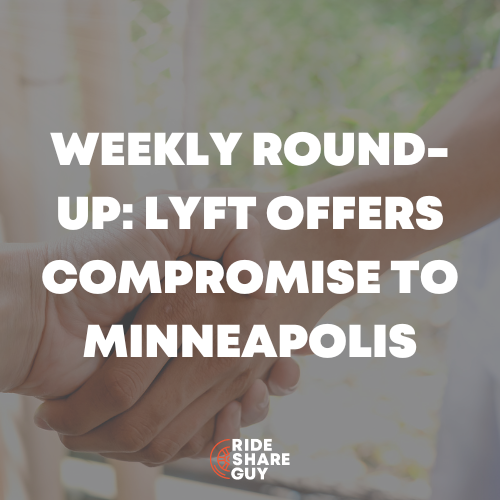 Weekly Round-Up Lyft Offers Compromise to Minneapolis