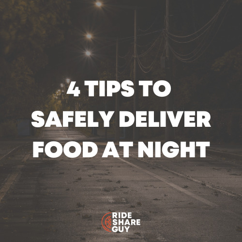 4 tips to Safely Deliver Food At Night