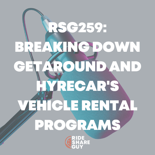 RSG259 Breaking Down GetAround and Hyrecar's Vehicle Rental Programs