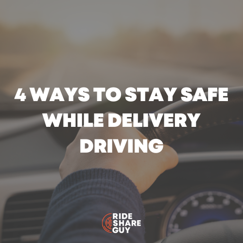 4 Ways To Stay Safe While Delivery Driving