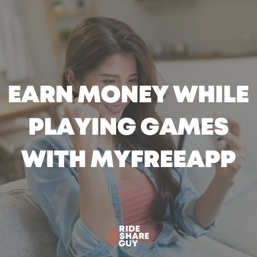 Earn Money While Playing Games with MyFreeApp