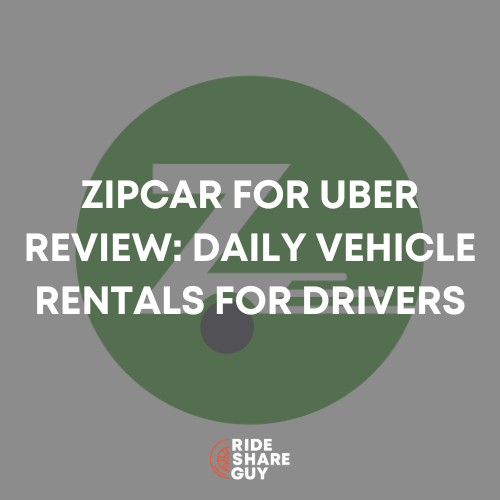 Zipcar for Uber Review Daily Vehicle Rentals for Drivers