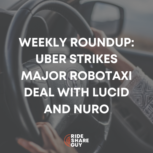 Weekly Roundup Uber Strikes Major Robotaxi Deal with Lucid and Nuro