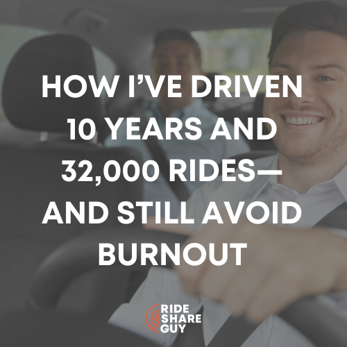 How I’ve Driven 10 Years and 32,000 Rides—and Still Avoid Burnout
