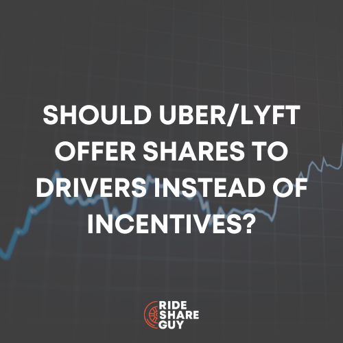 Should UberLyft Offer Shares to Drivers Instead of Incentives