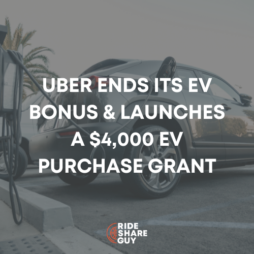 Uber Ends Its EV Bonus & Launches a $4,000 EV Purchase Grant