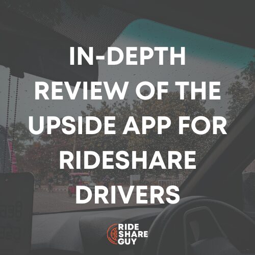 In-Depth Review of the Upside App for Rideshare Drivers