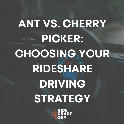 Ant vs. Cherry Picker Choosing Your Rideshare Driving Strategy