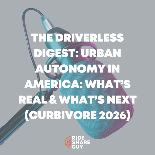 The Driverless Digest Urban Autonomy in America What’s Real & What’s Next (Curbivore 2026)
