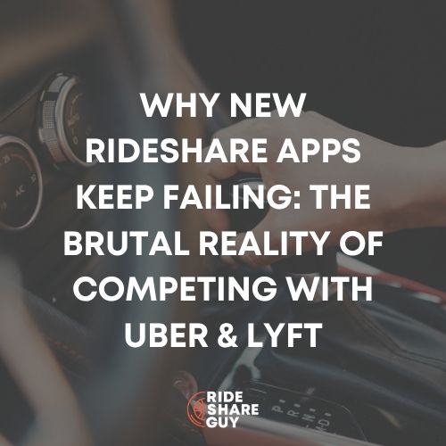 Why New Rideshare Apps Keep Failing: The Brutal Reality of Competing with Uber & Lyft