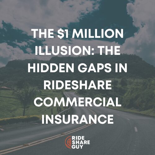 The $1 Million Illusion The Hidden Gaps in Rideshare Commercial Insurance
