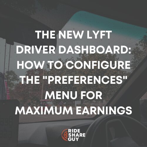 The New Lyft Driver Dashboard: How to Configure the 